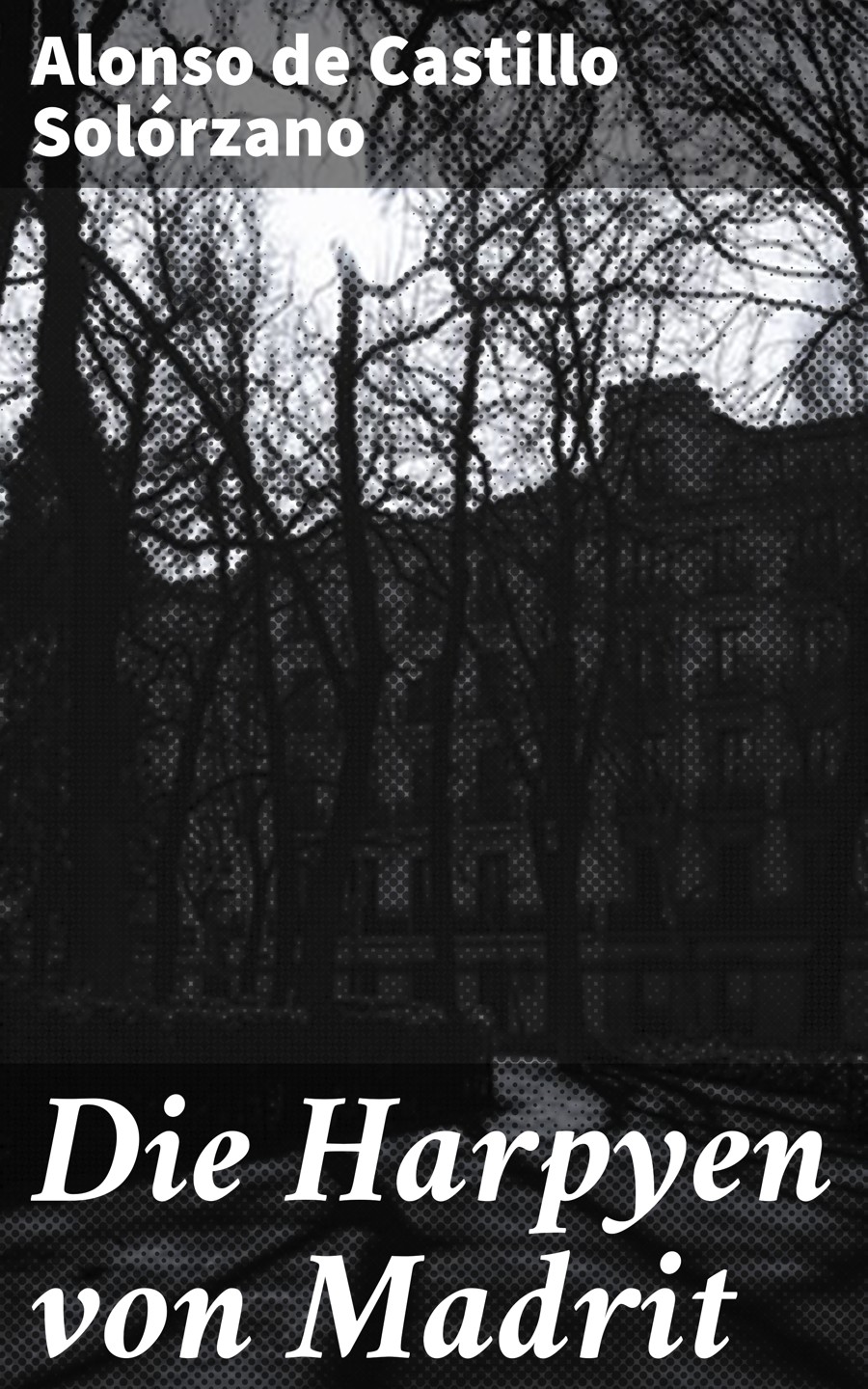 Обложка книги «Die Harpyen von Madrit»