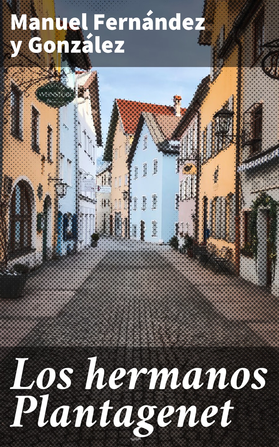 Обложка книги «Los hermanos Plantagenet»