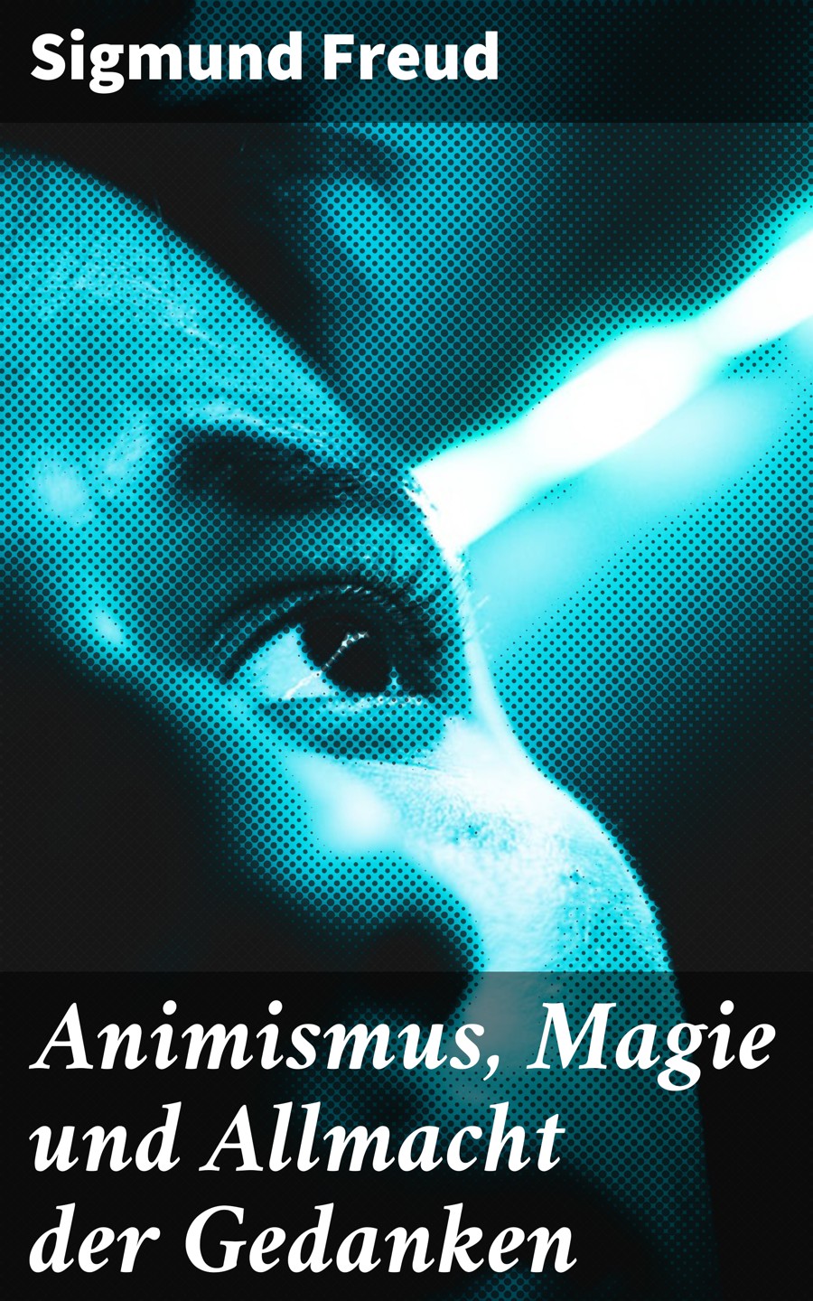 Обложка книги «Animismus, Magie und Allmacht der Gedanken»