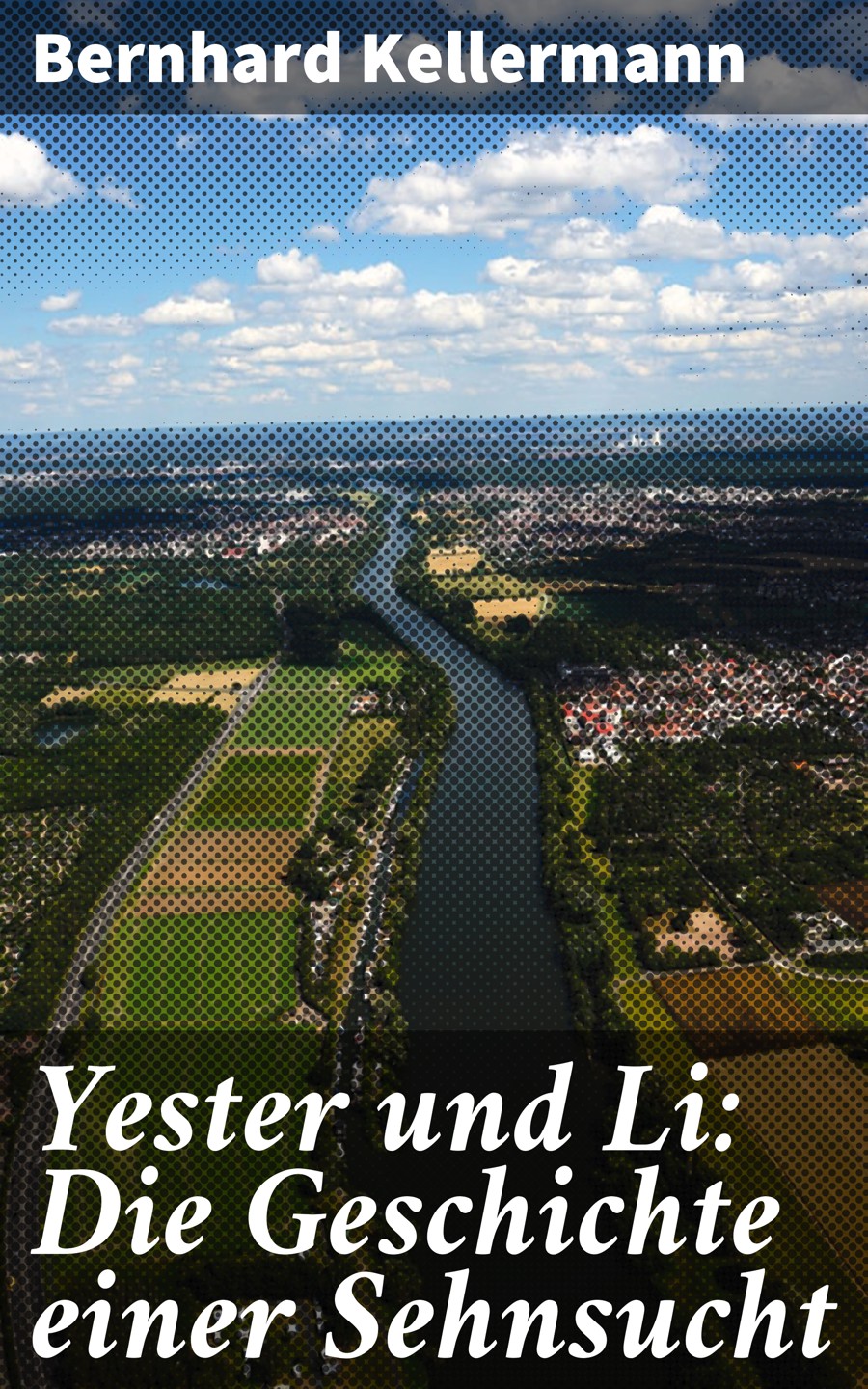 Обложка книги «Yester und Li: Die Geschichte einer Sehnsucht»