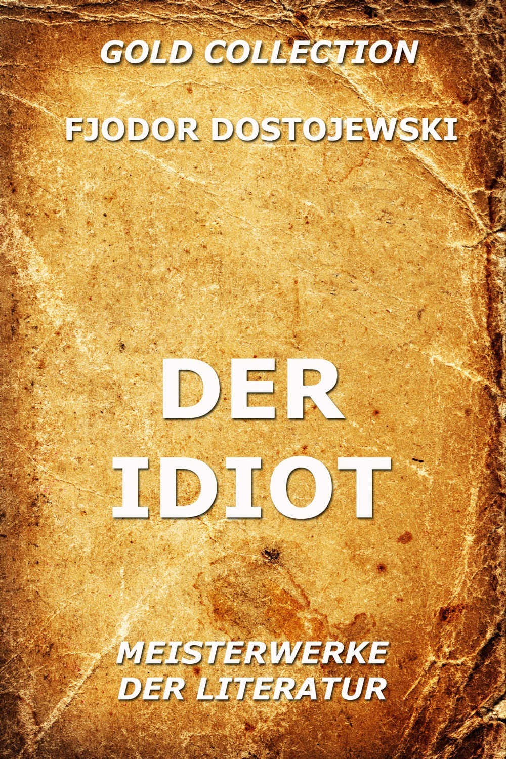 Обложка книги «Der Idiot»