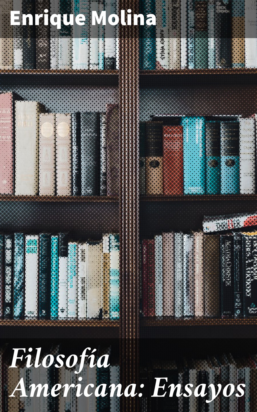 Обложка книги «Filosofía Americana: Ensayos»
