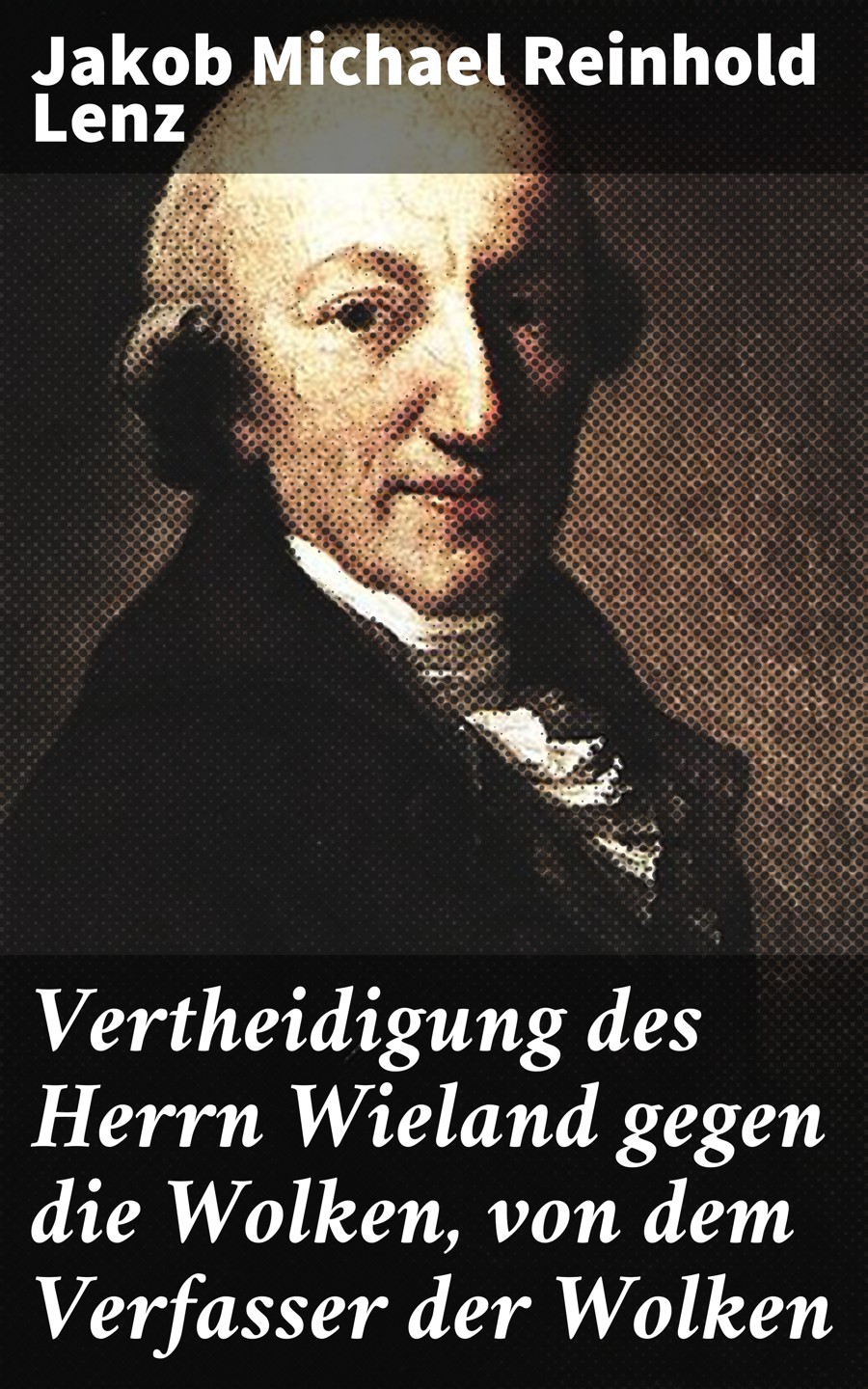 Обложка книги «Vertheidigung des Herrn Wieland gegen die Wolken, von dem Verfasser der Wolken»