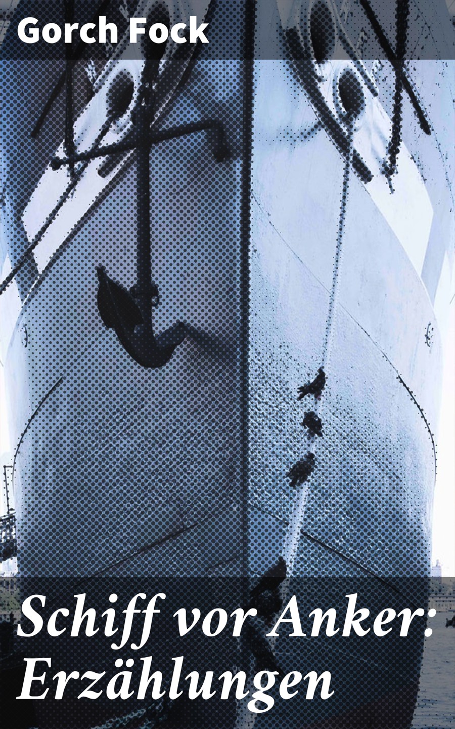 Обложка книги «Schiff vor Anker: Erzählungen»