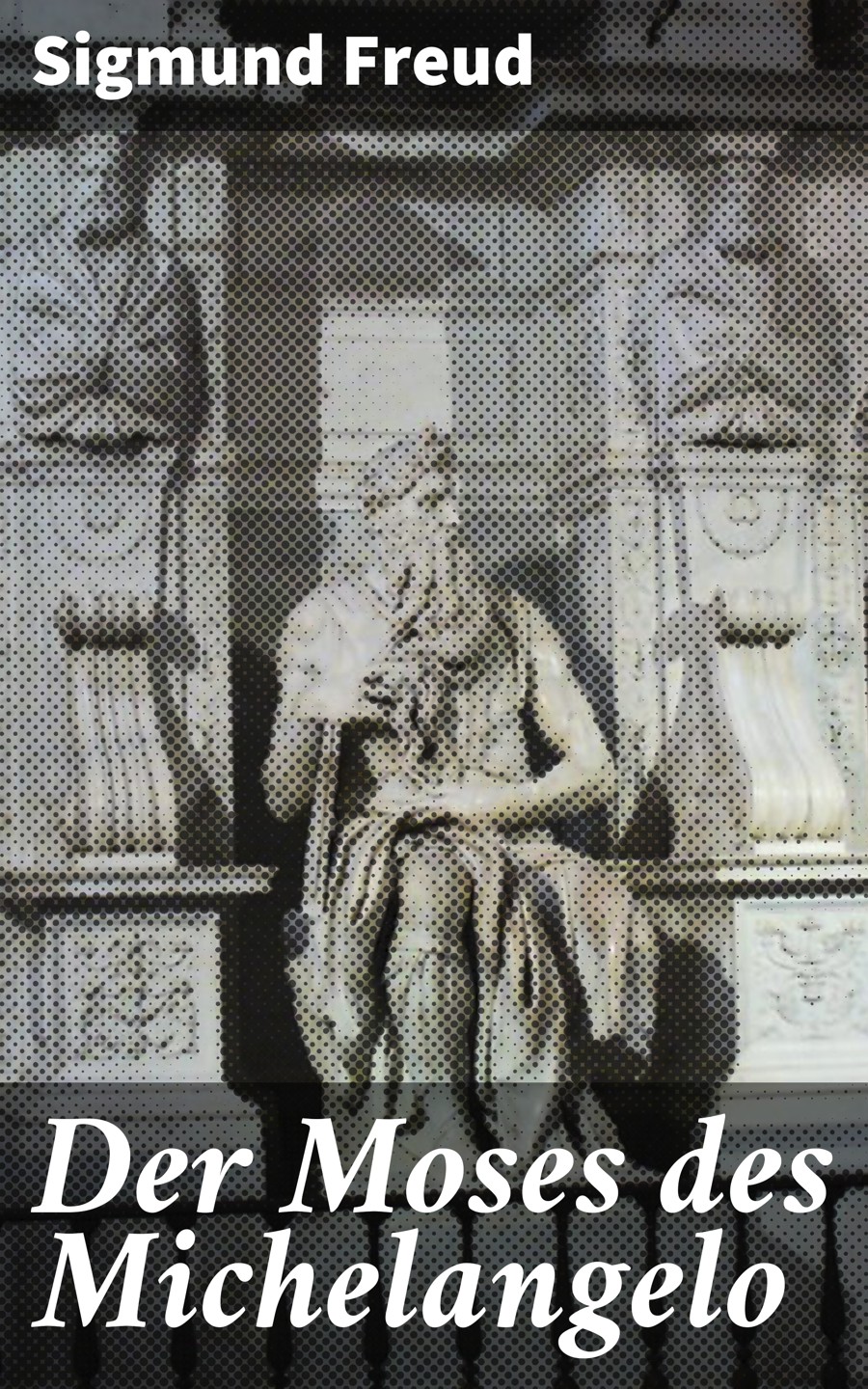 Обложка книги «Der Moses des Michelangelo»