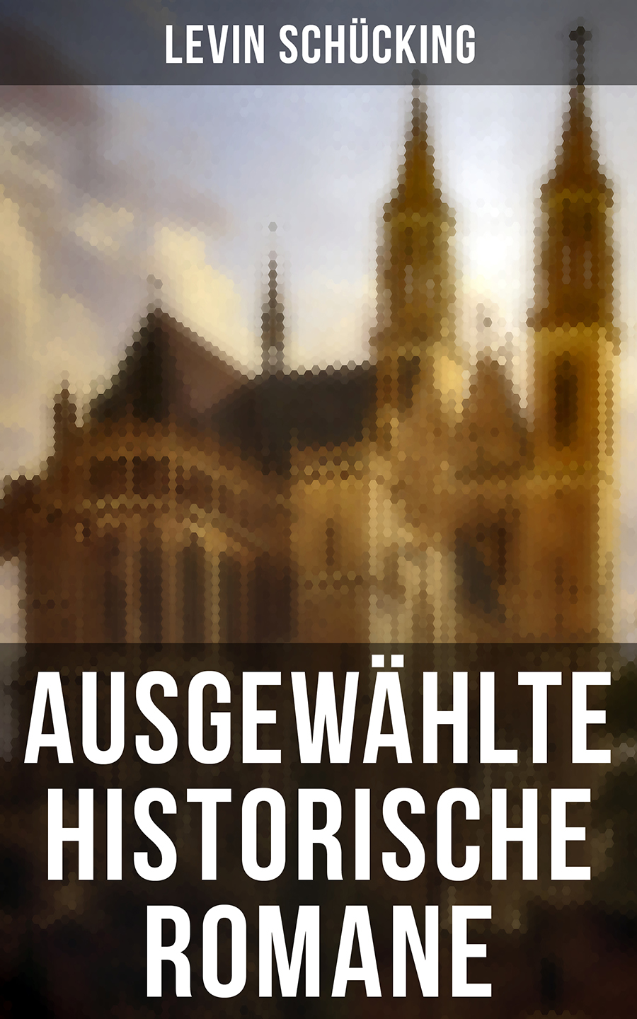 Обложка книги «Ausgewählte historische Romane»