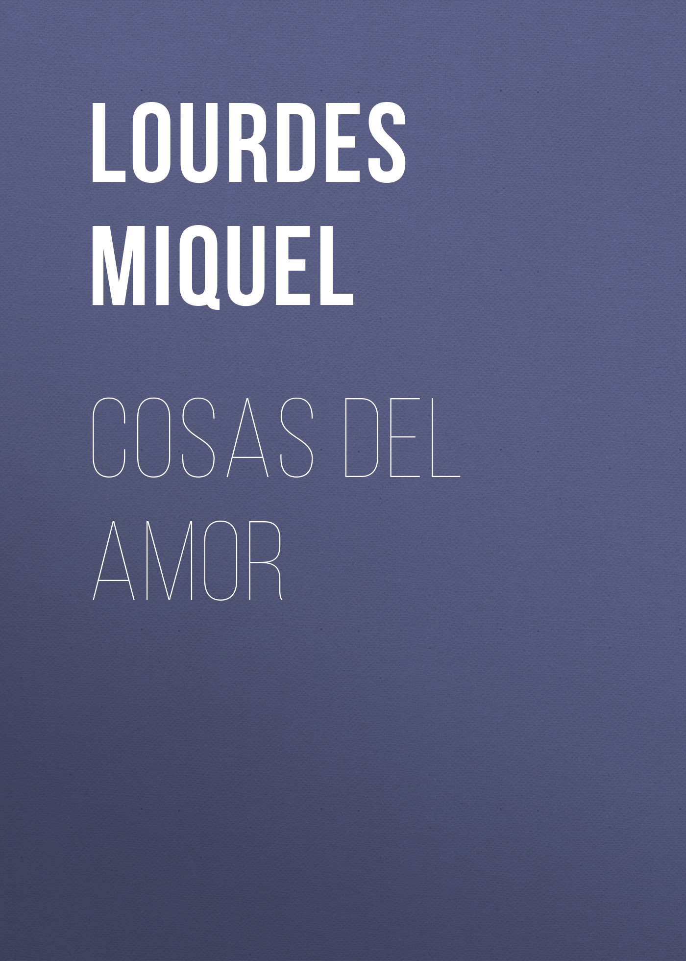 Обложка книги «Cosas del amor»
