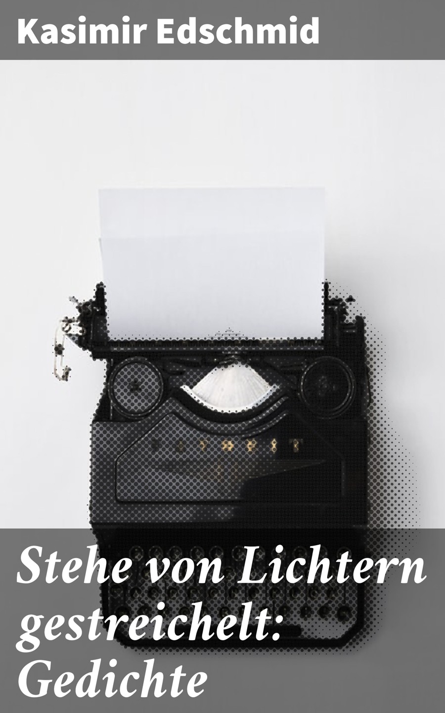 Обложка книги «Stehe von Lichtern gestreichelt: Gedichte»