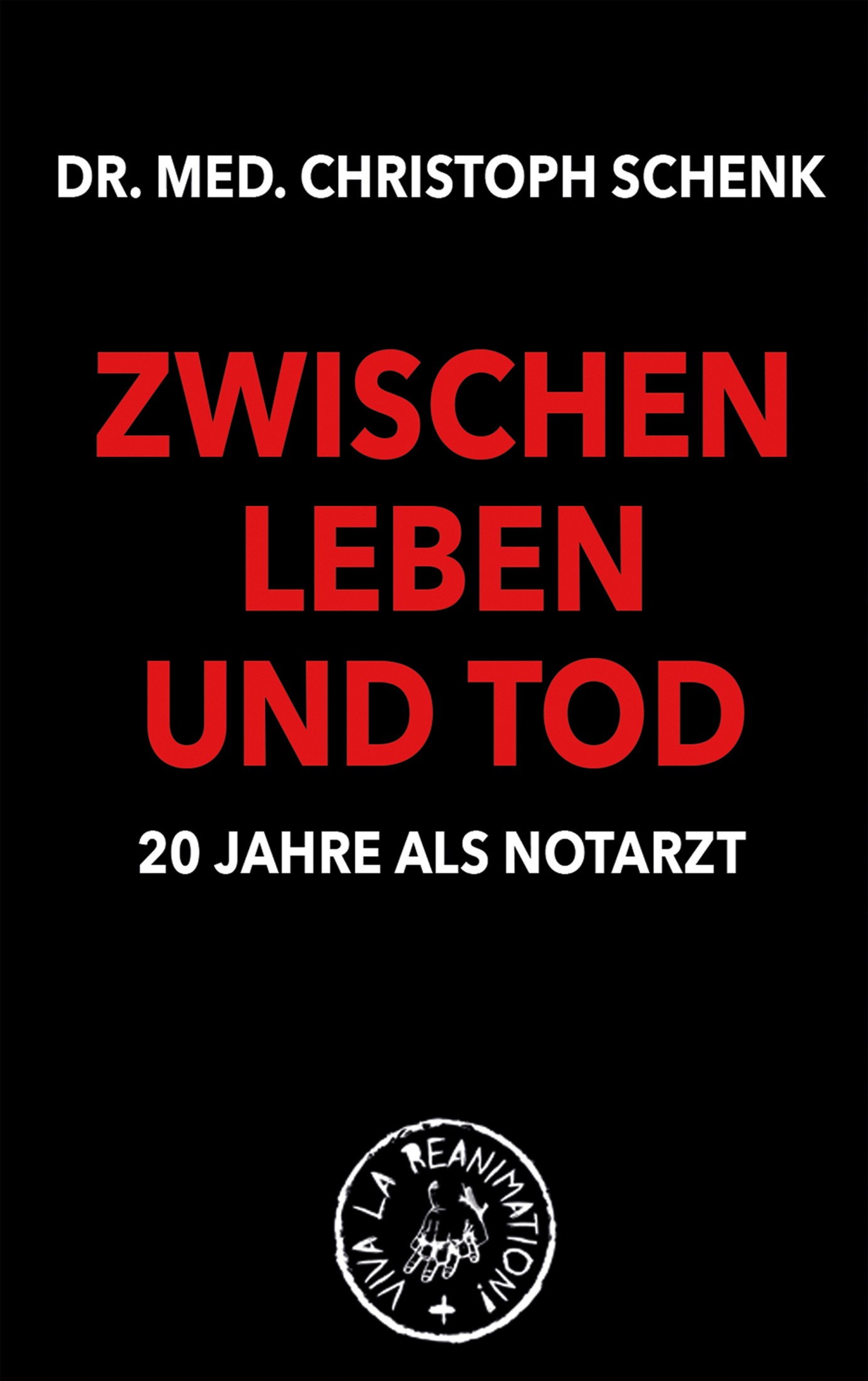 Обложка книги «Zwischen Leben und Tod - 20 Jahre als Notarzt»