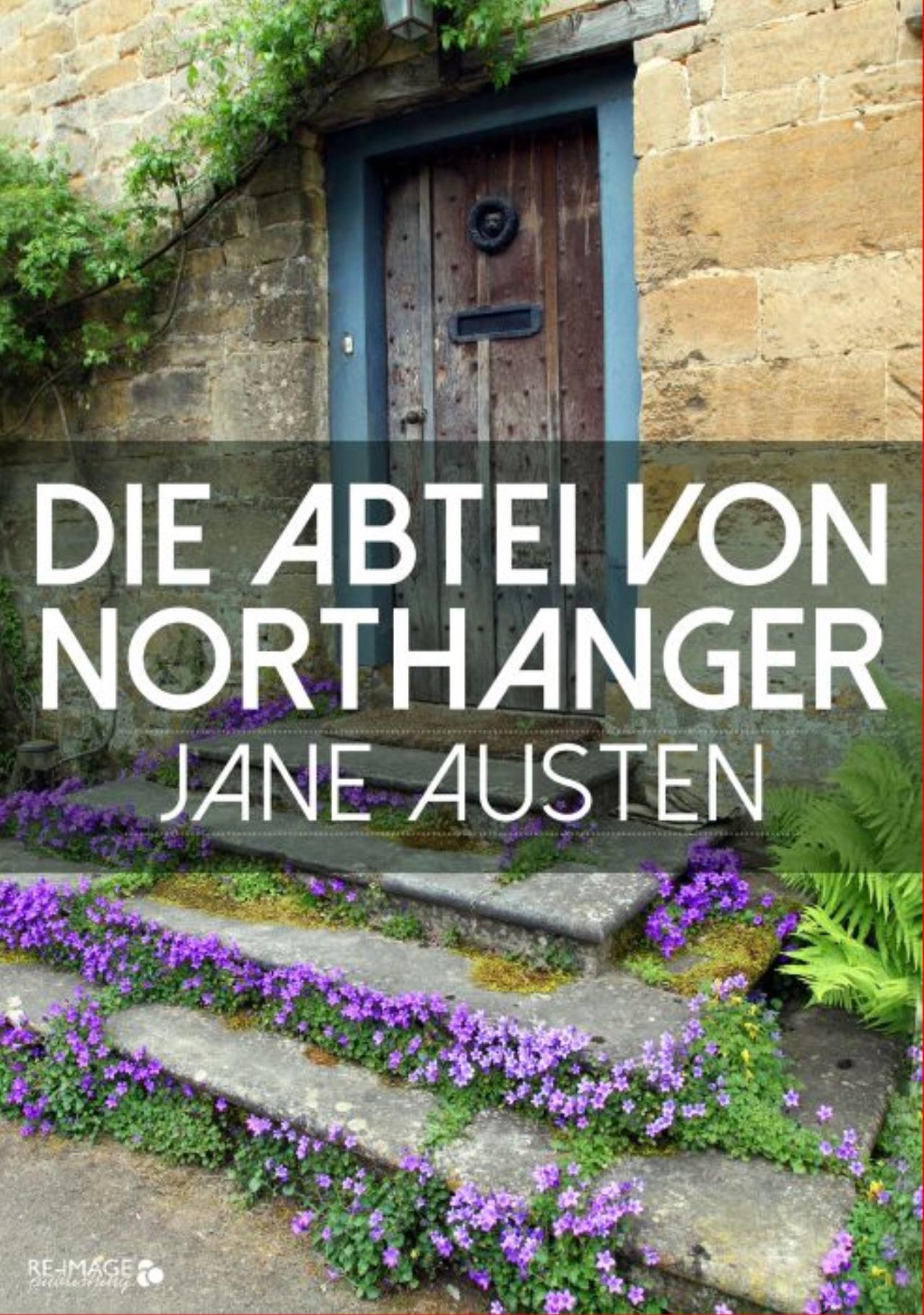 Обложка книги «Die Abtei von Northanger»