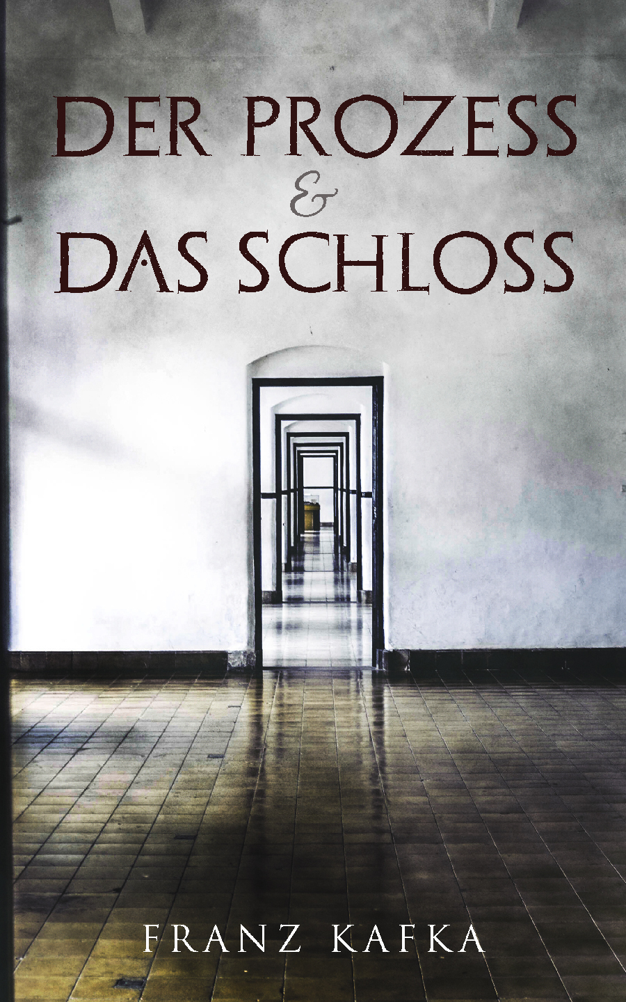 Обложка книги «Der Prozess & Das Schloss»