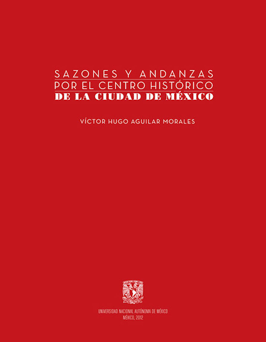 Обложка книги «Sazones y andanzas por el Centro Histórico de la Ciudad de México»