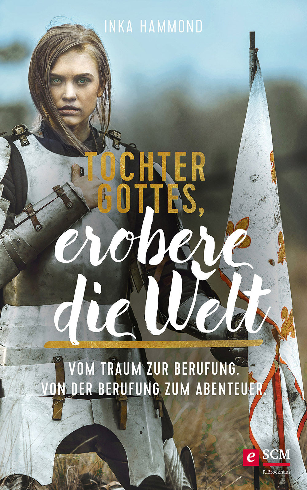 Обложка книги «Tochter Gottes, erobere die Welt»
