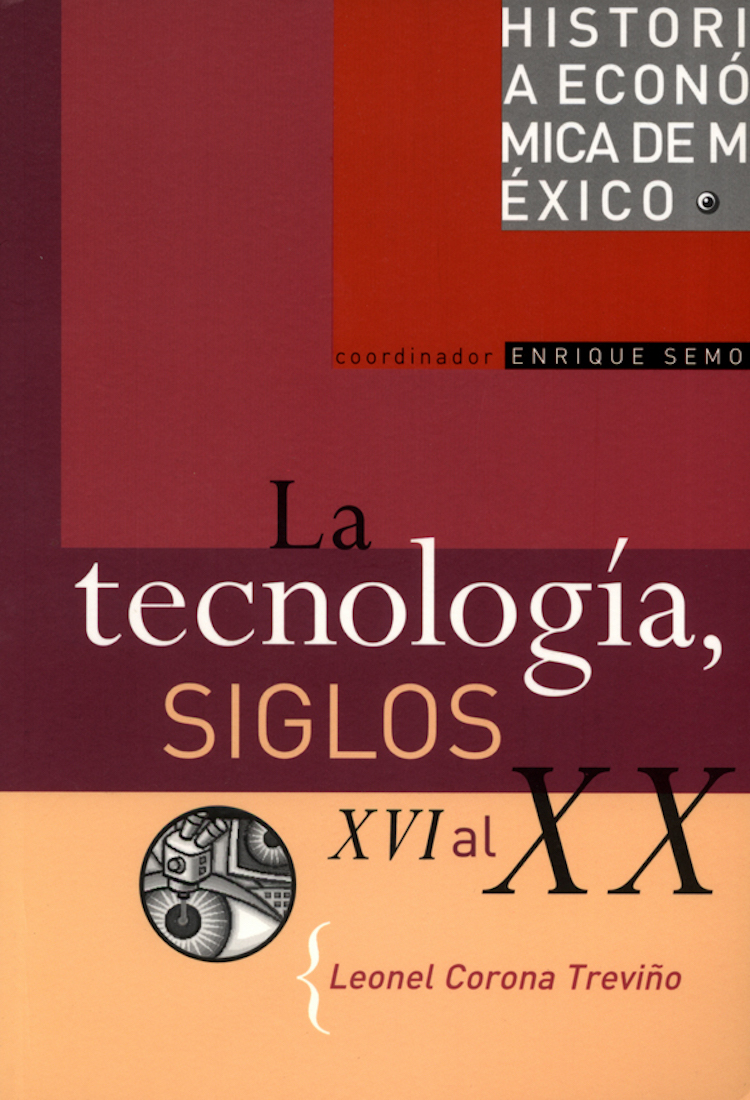Обложка книги «La tecnología, siglos XVI al XX»
