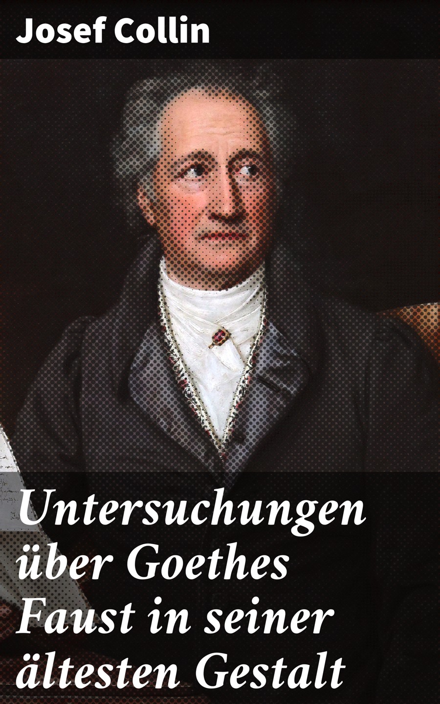 Обложка книги «Untersuchungen über Goethes Faust in seiner ältesten Gestalt»