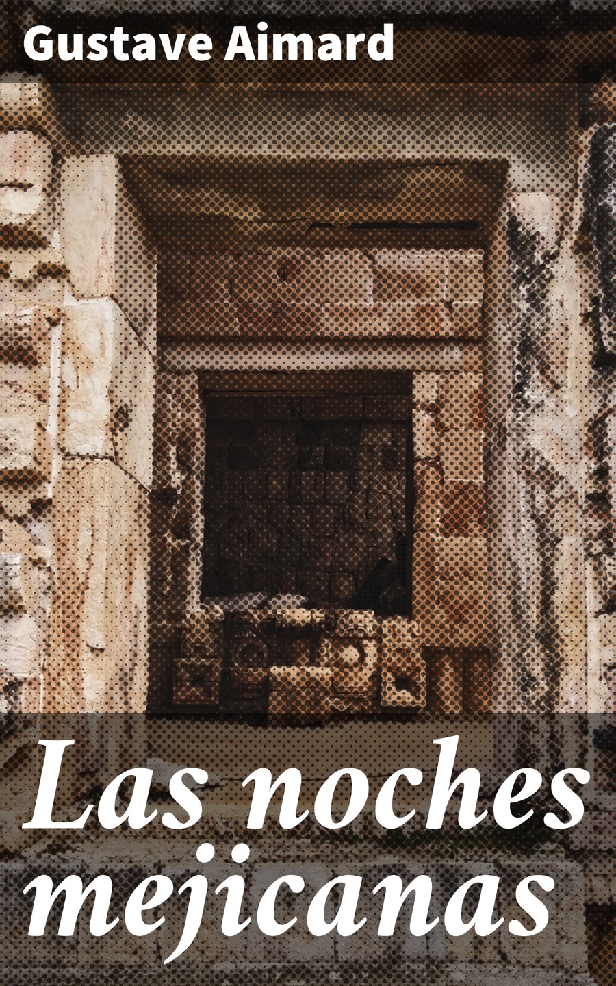 Обложка книги «Las noches mejicanas»