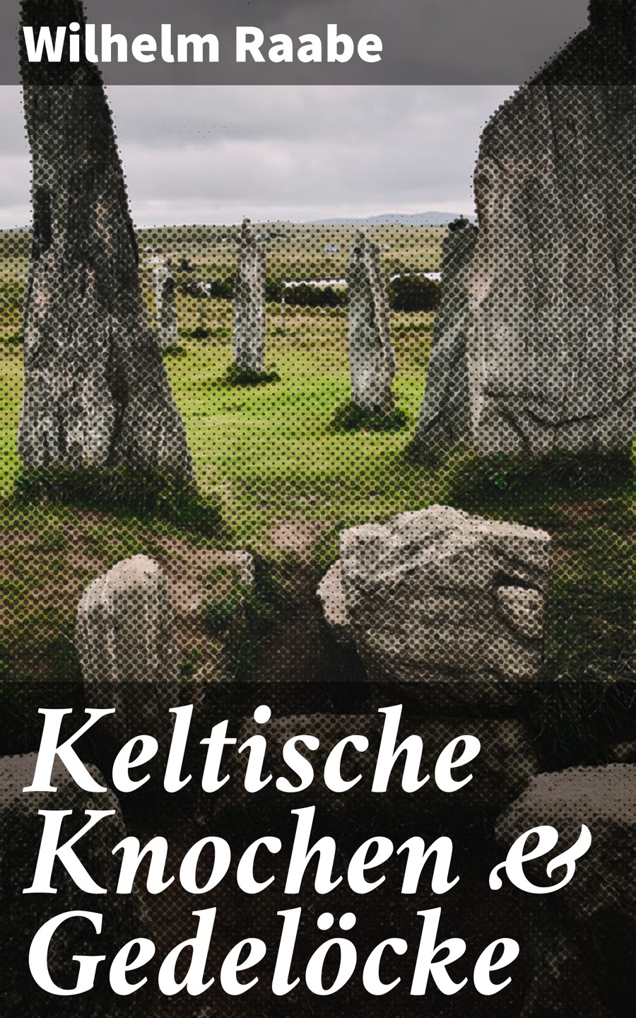 Обложка книги «Keltische Knochen & Gedelöcke»