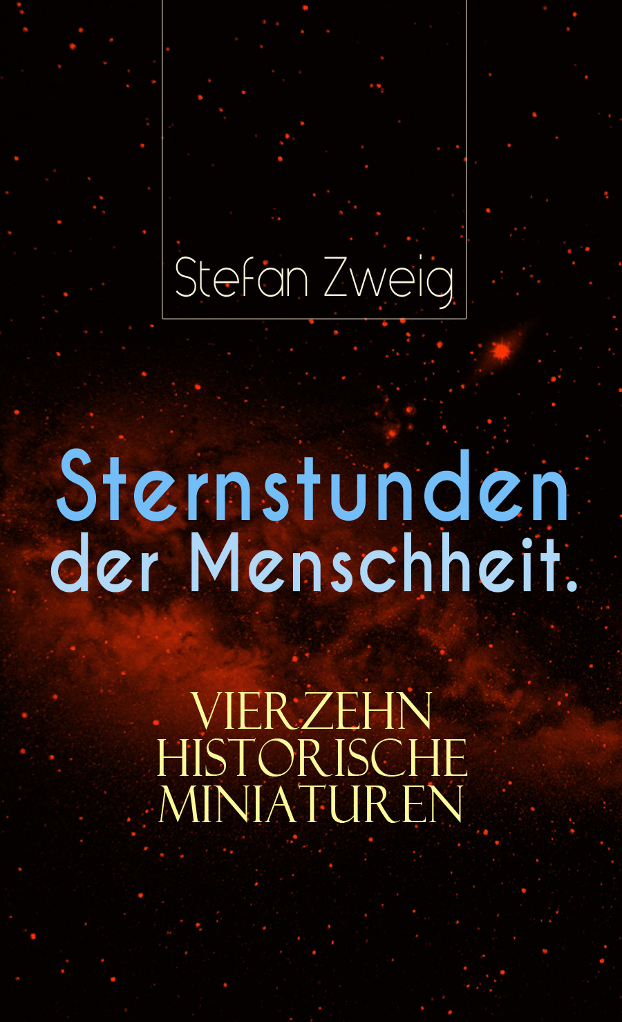 Обложка книги «Sternstunden der Menschheit. Vierzehn historische Miniaturen»