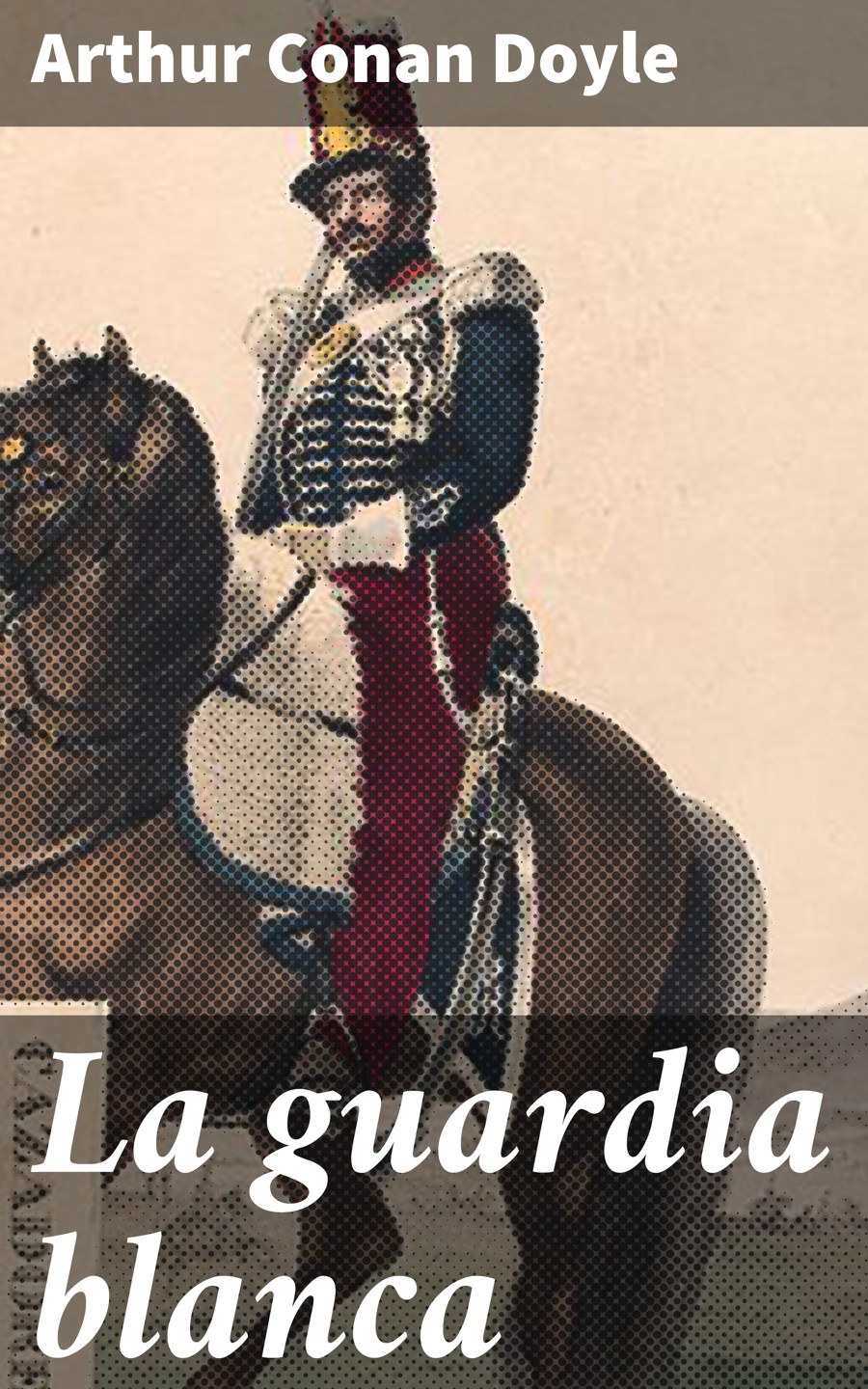 Обложка книги «La guardia blanca»
