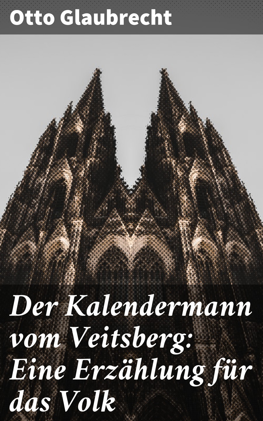 Обложка книги «Der Kalendermann vom Veitsberg: Eine Erzählung für das Volk»