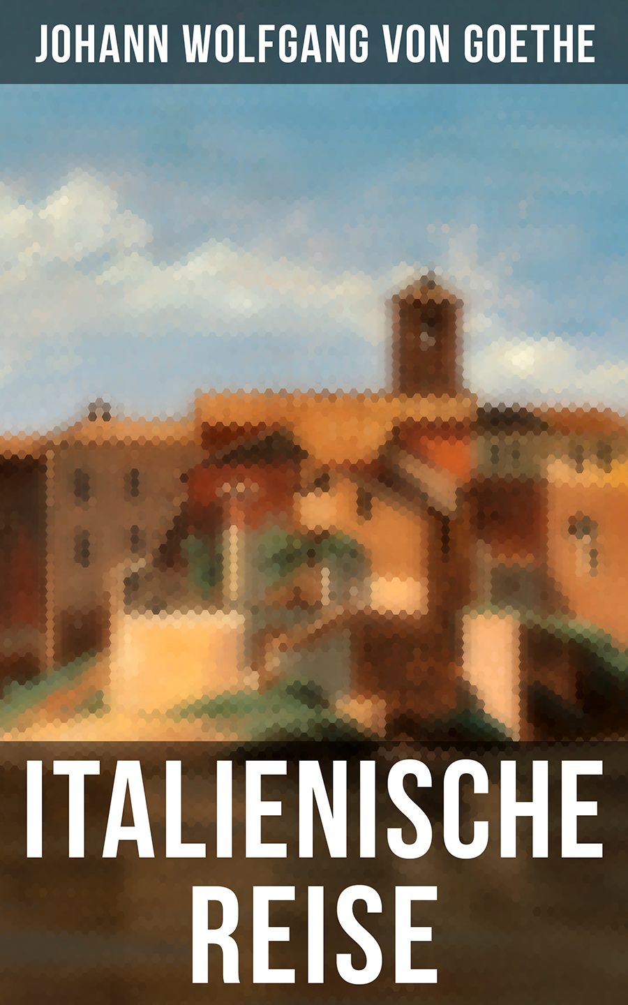 Обложка книги «Goethe: Italienische Reise»