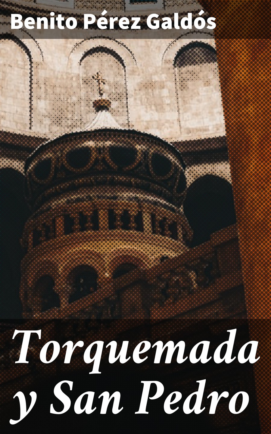 Обложка книги «Torquemada y San Pedro»