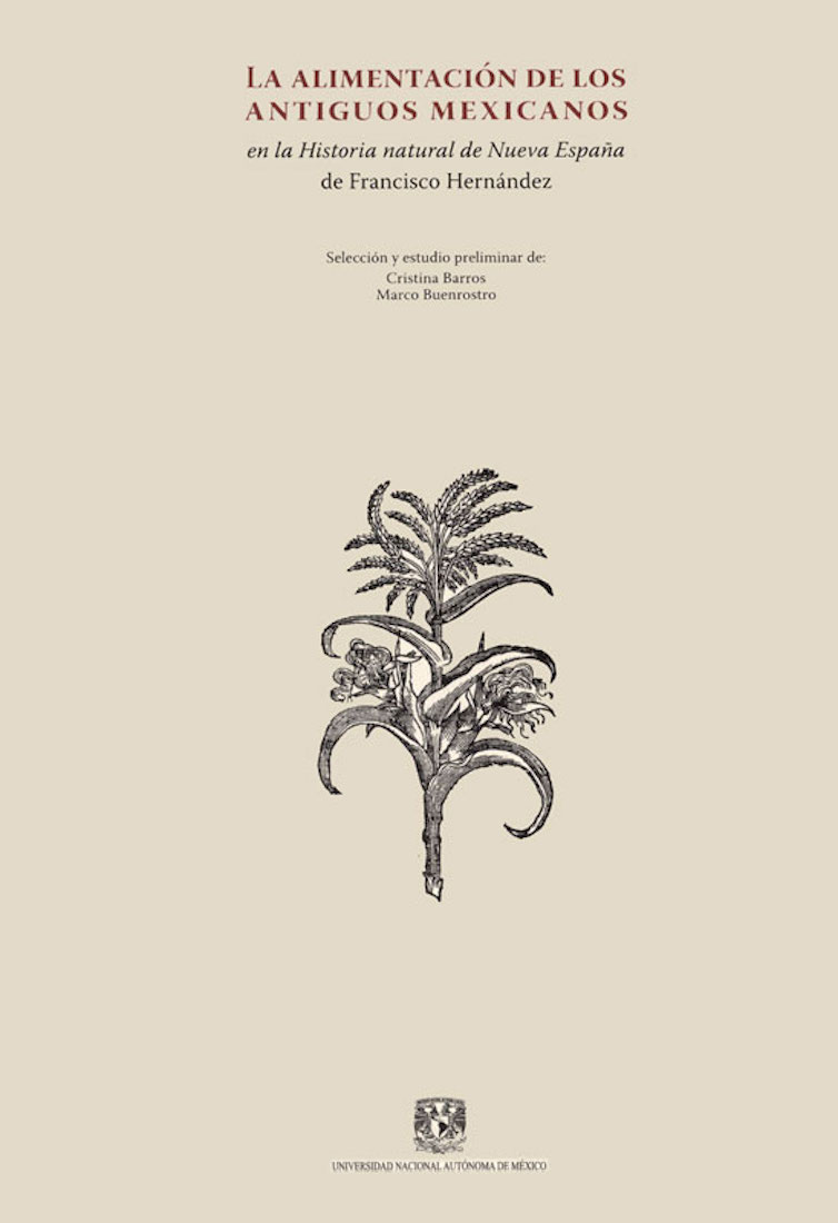 Обложка книги «La alimentación de los antiguos mexicanos en la Historia natural de la Nueva España»