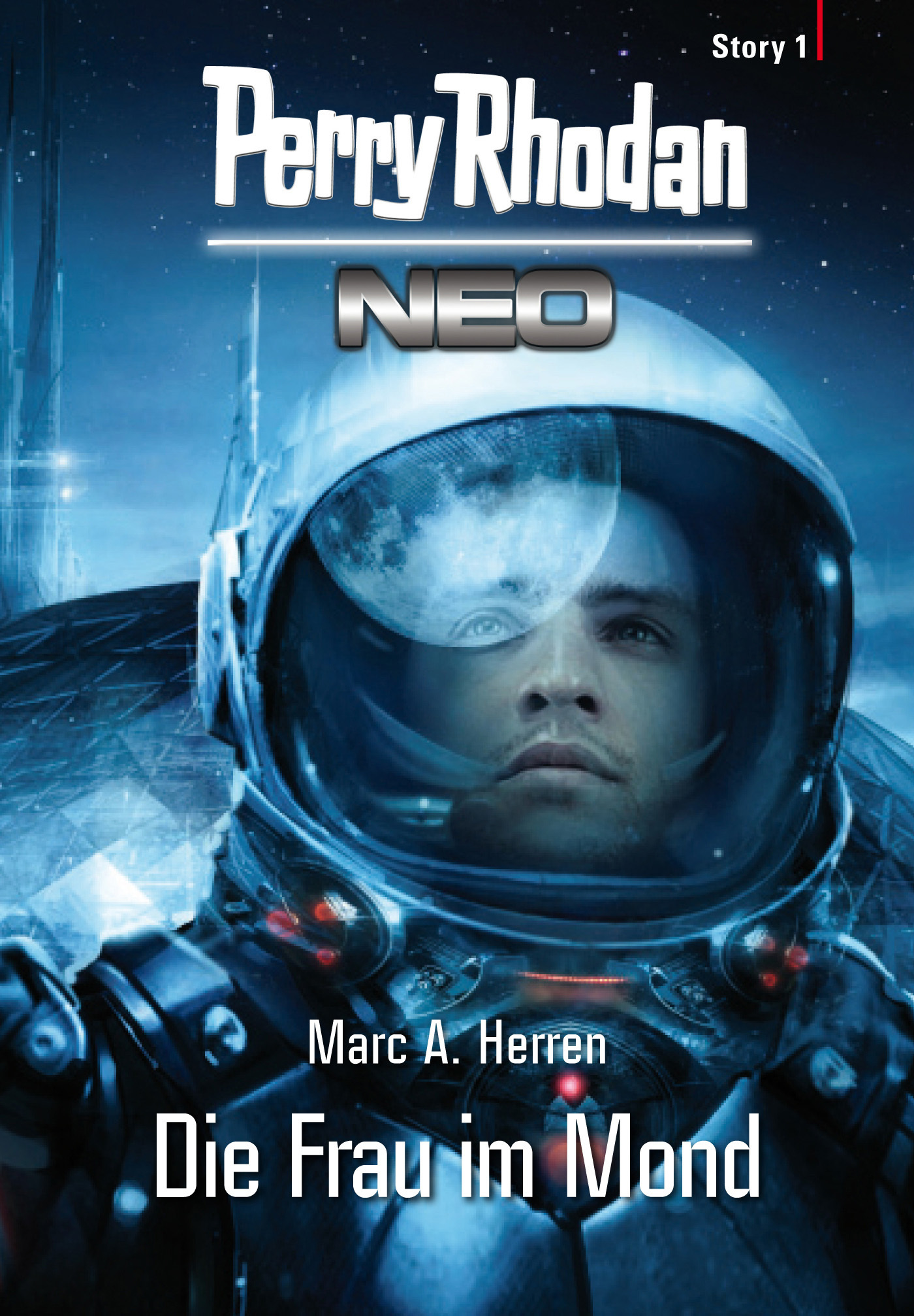 Обложка книги «Perry Rhodan Neo Story 1: Die Frau im Mond»