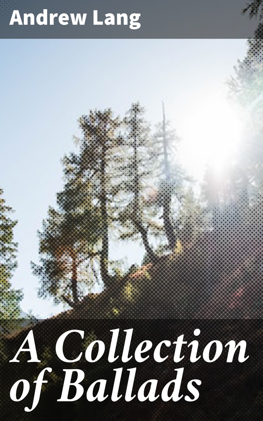 Обложка книги «A Collection of Ballads»