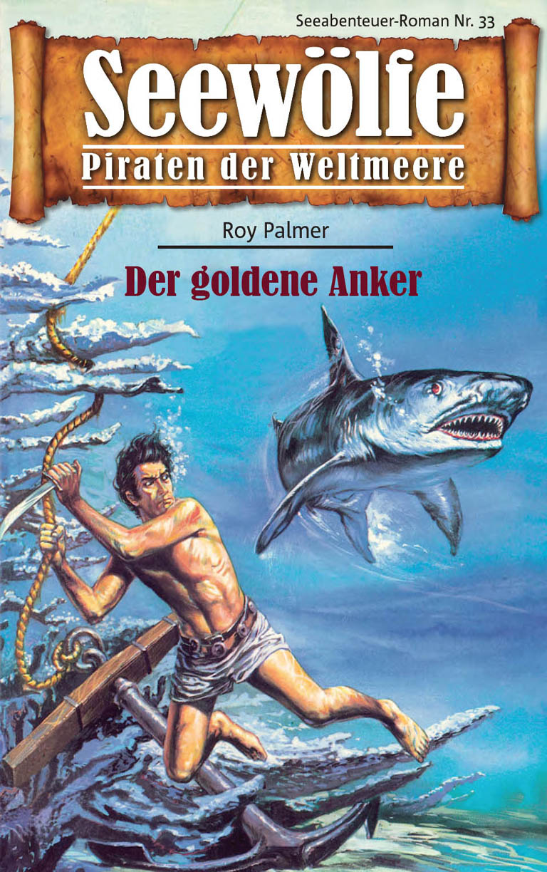 Обложка книги «Seewölfe - Piraten der Weltmeere 33»