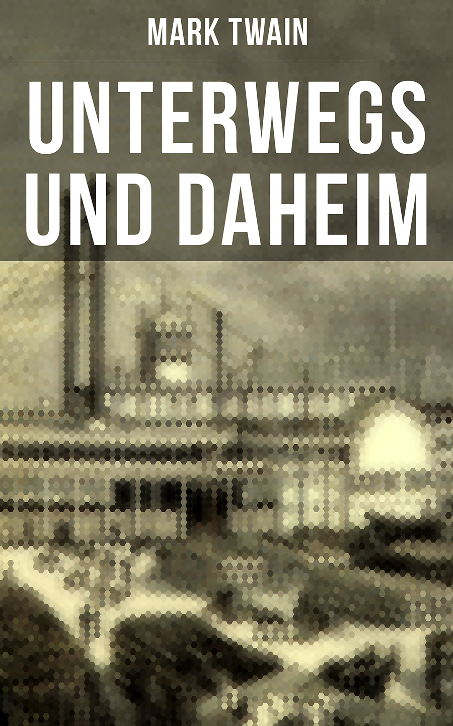 Обложка книги «Unterwegs und Daheim»