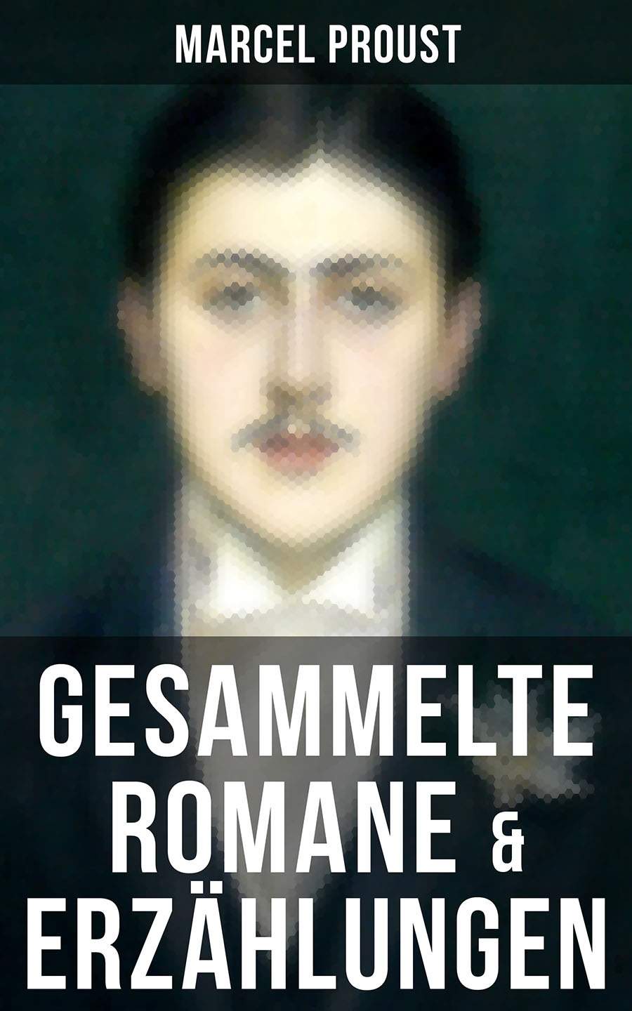 Обложка книги «Marcel Proust: Gesammelte Romane & Erzählungen»