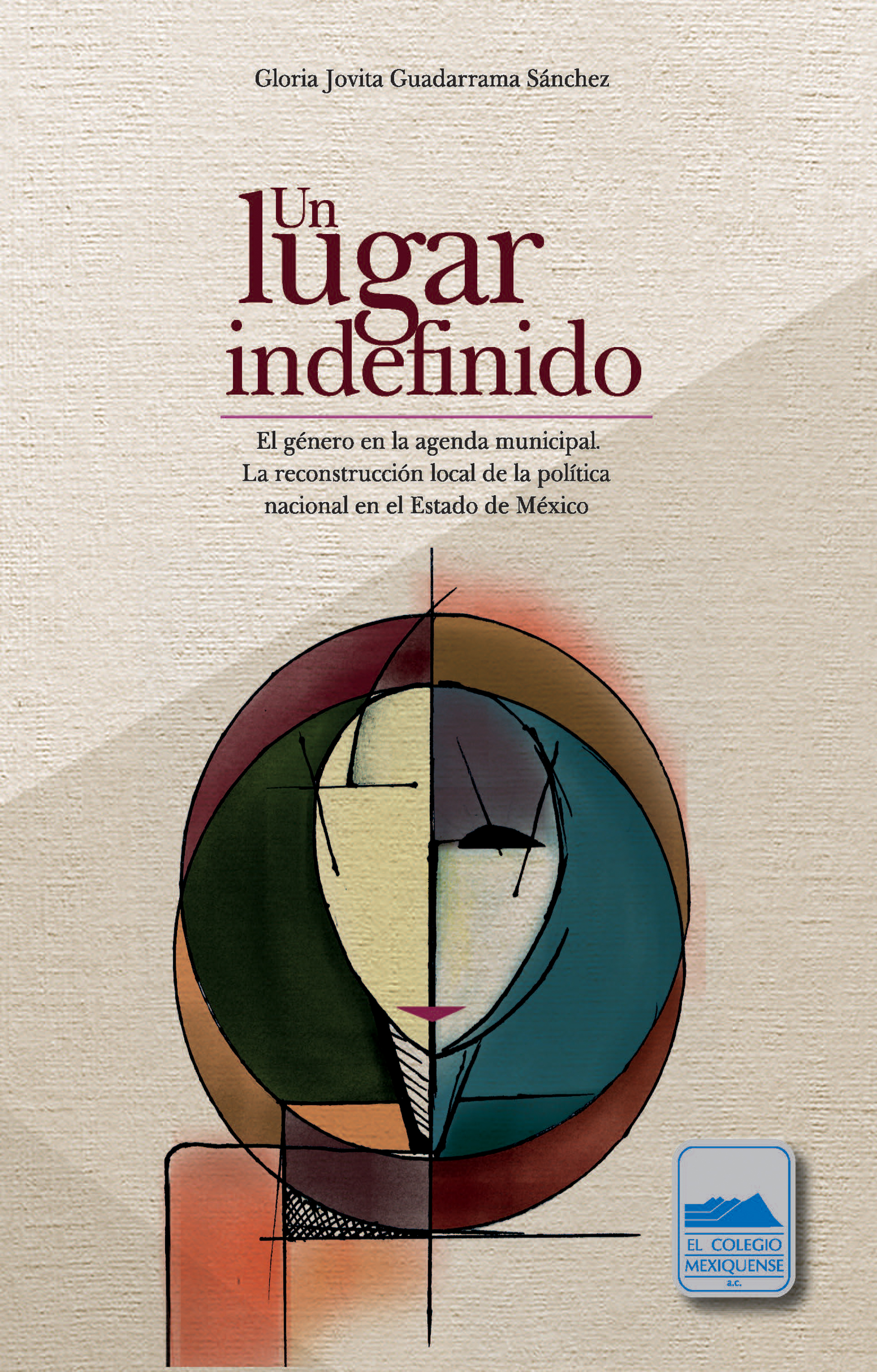 Обложка книги «Un lugar indefinido. El género en la agenda municipal»