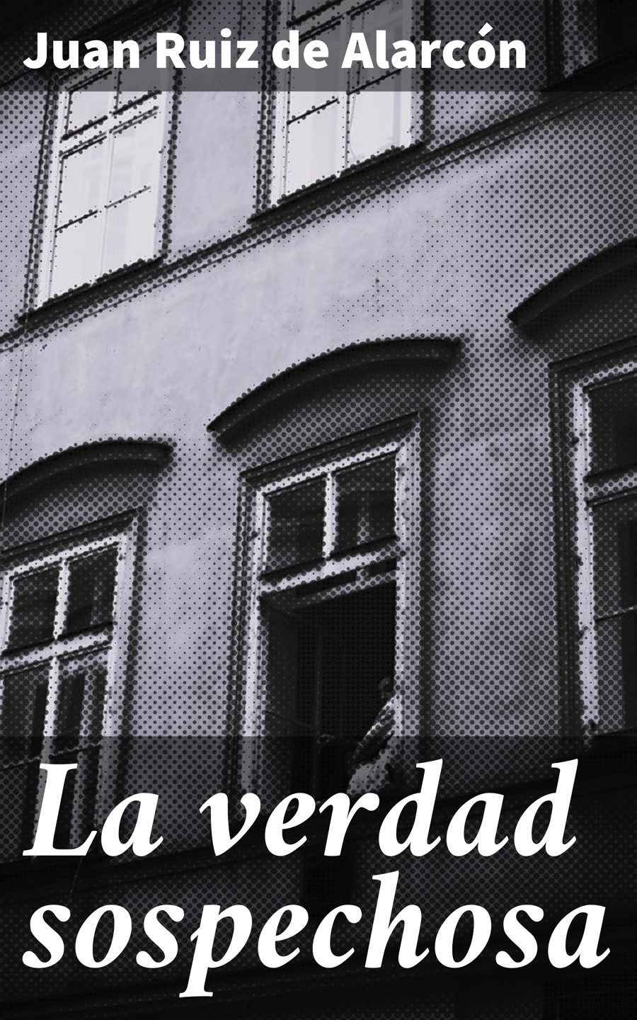 Обложка книги «La verdad sospechosa»