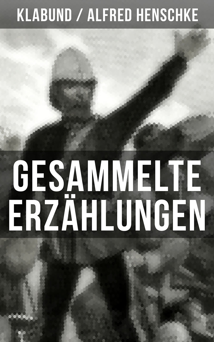 Обложка книги «Gesammelte Erzählungen von Klabund»