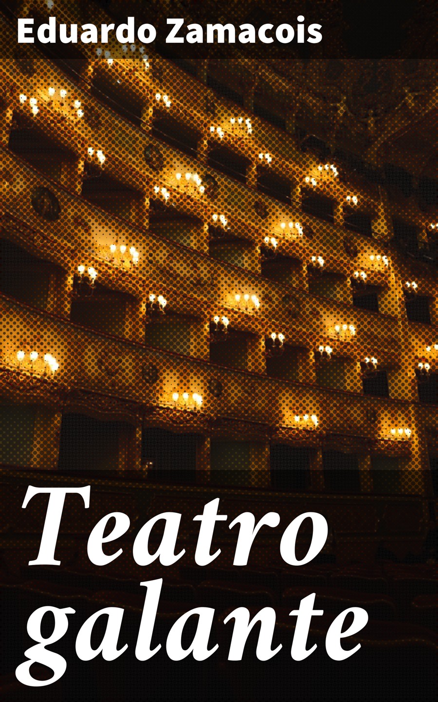 Обложка книги «Teatro galante»