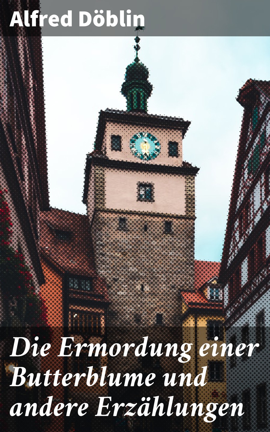 Обложка книги «Die Ermordung einer Butterblume und andere Erzählungen»