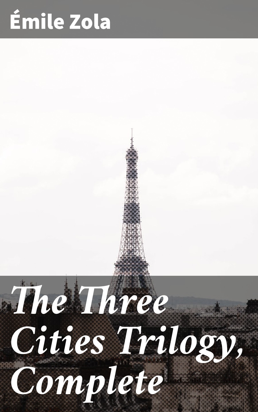 Обложка книги «The Three Cities Trilogy, Complete»