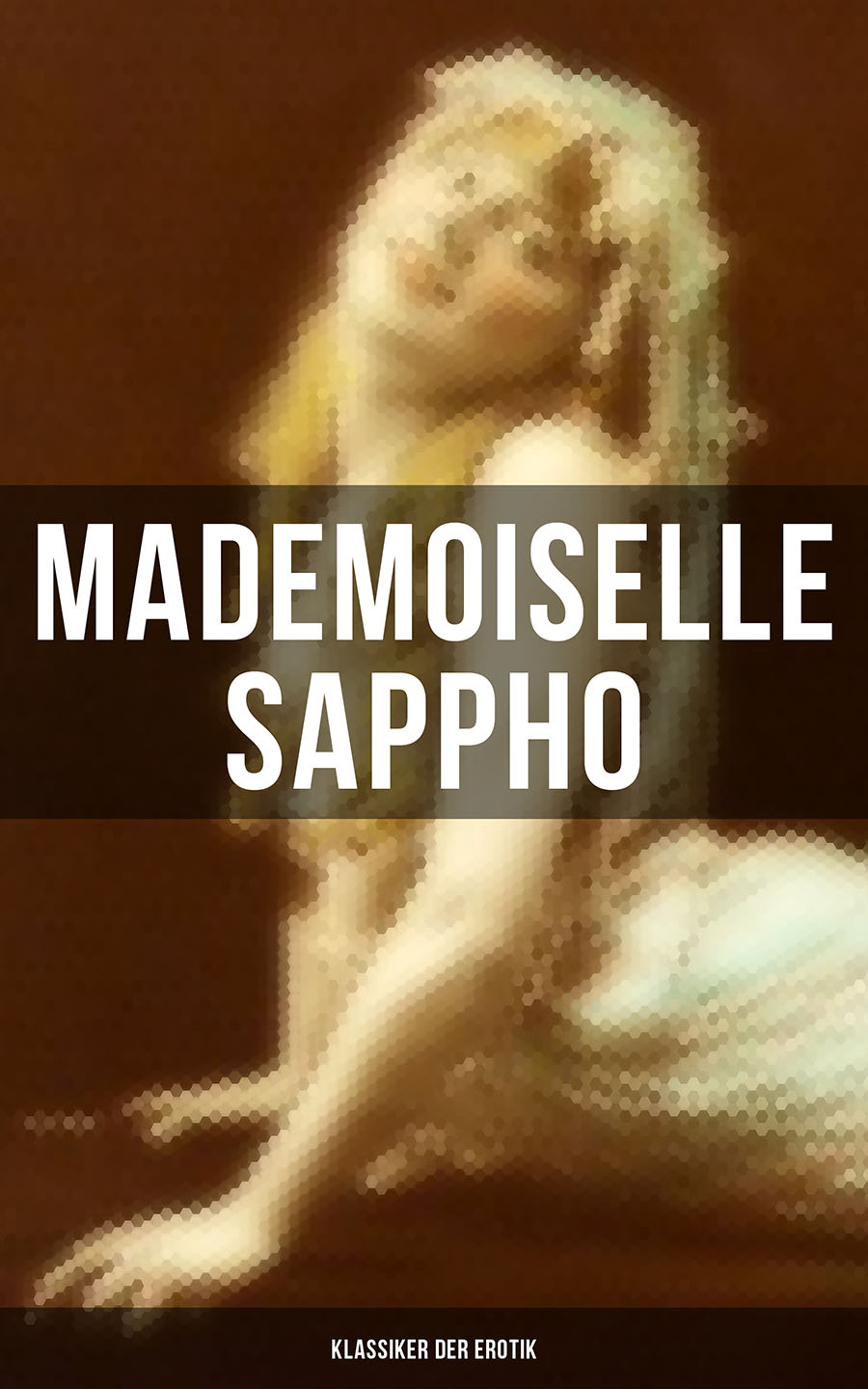 Обложка книги «Mademoiselle Sappho (Klassiker der Erotik)»