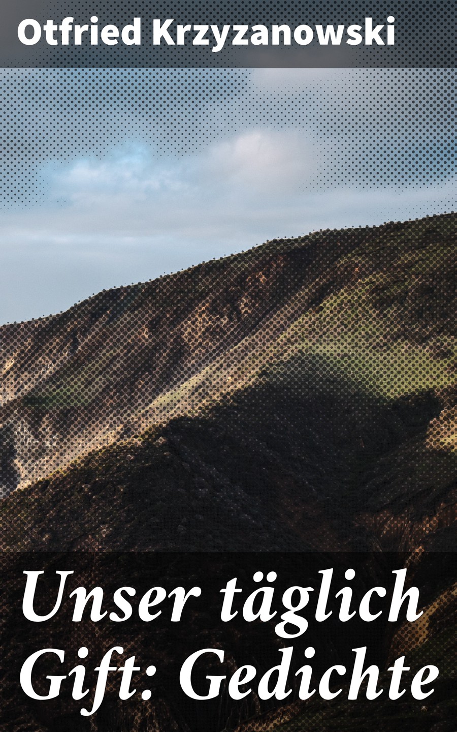 Обложка книги «Unser täglich Gift: Gedichte»