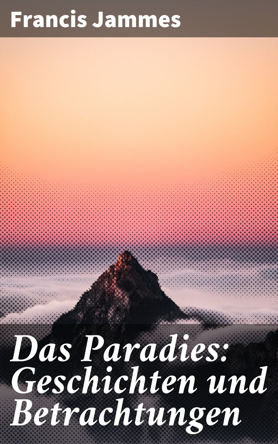 Обложка книги «Das Paradies: Geschichten und Betrachtungen»