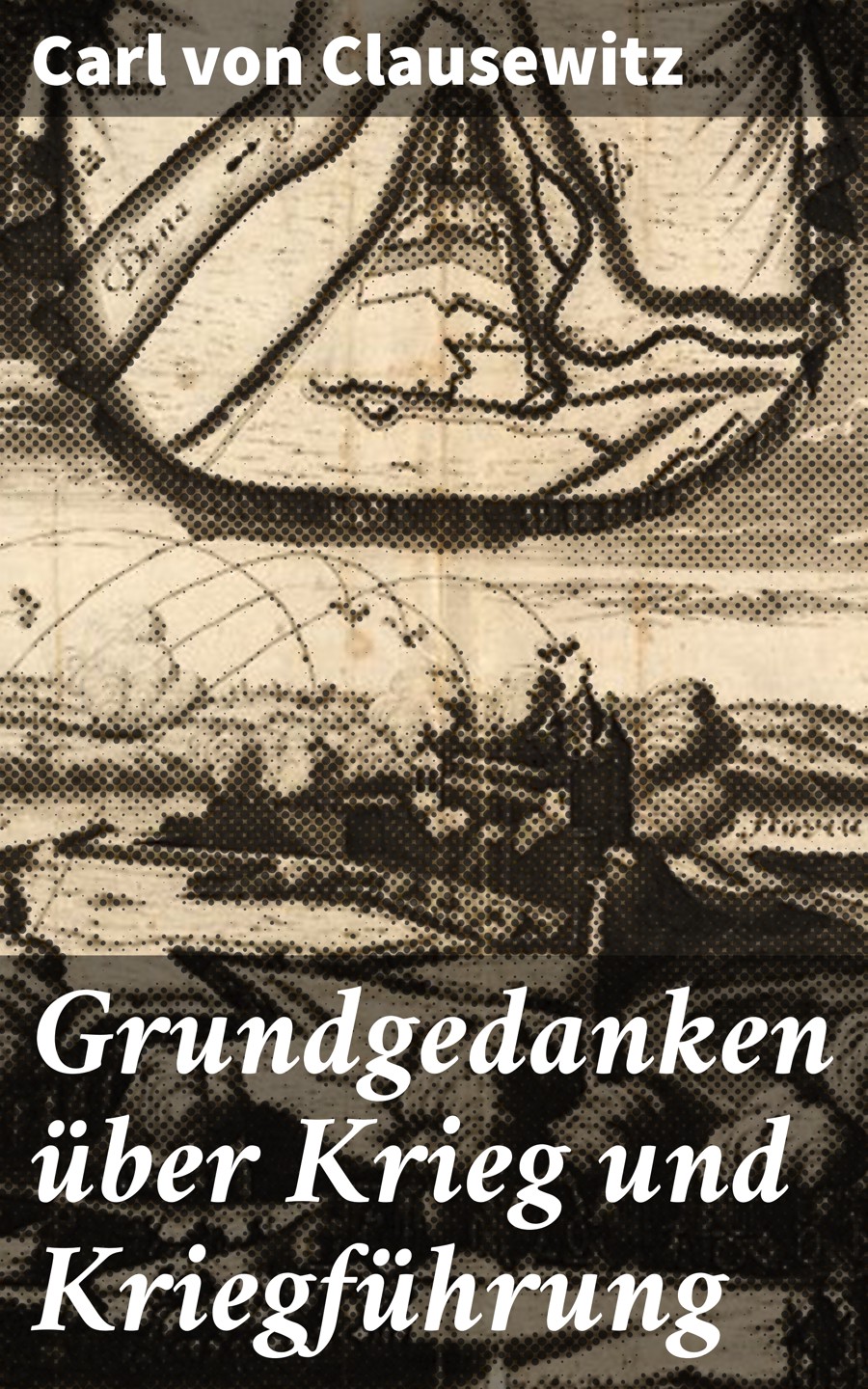 Обложка книги «Grundgedanken über Krieg und Kriegführung»