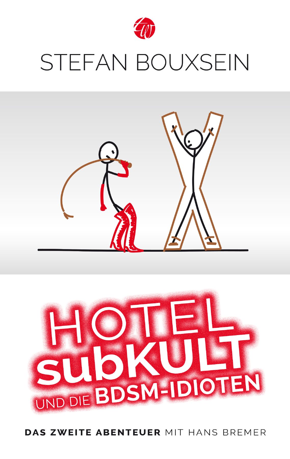 Обложка книги «Hotel subKult und die BDSM-Idioten»