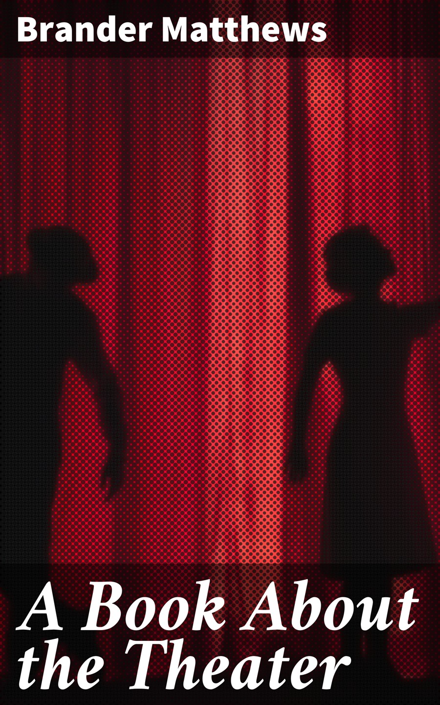 Обложка книги «A Book About the Theater»