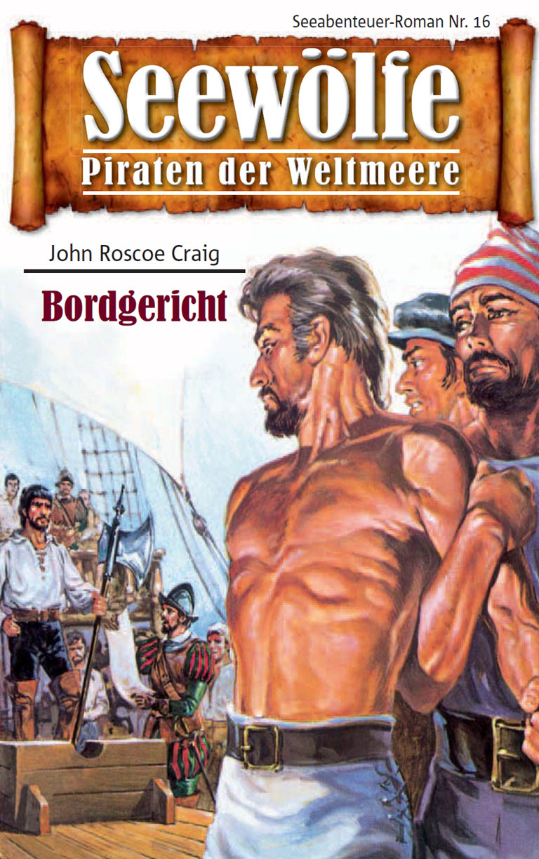 Обложка книги «Seewölfe - Piraten der Weltmeere 16»