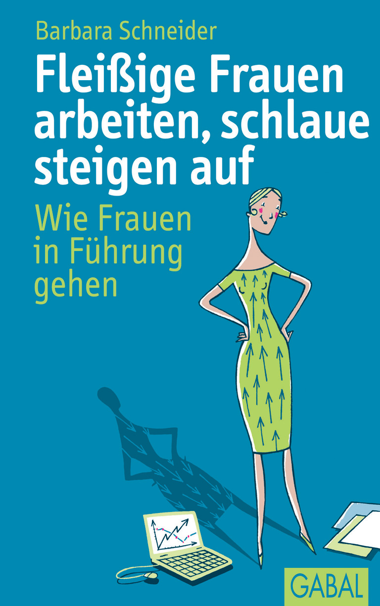 Обложка книги «Fleißige Frauen arbeiten, schlaue steigen auf»