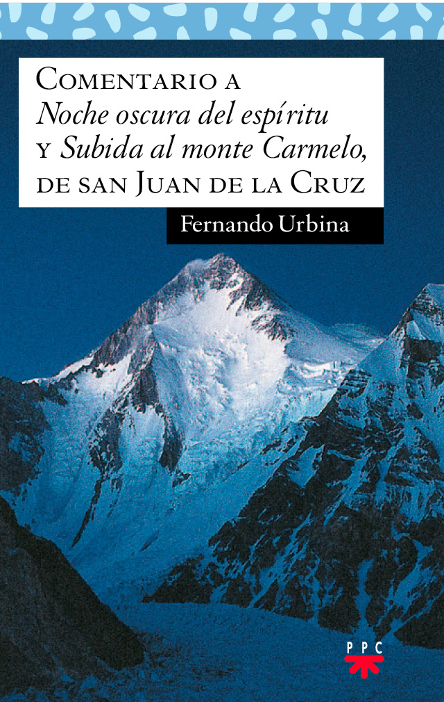 Обложка книги «Comentario a "Noche oscura del espíritu" y "Subida al monte Carmelo", de san Juan de la Cruz»