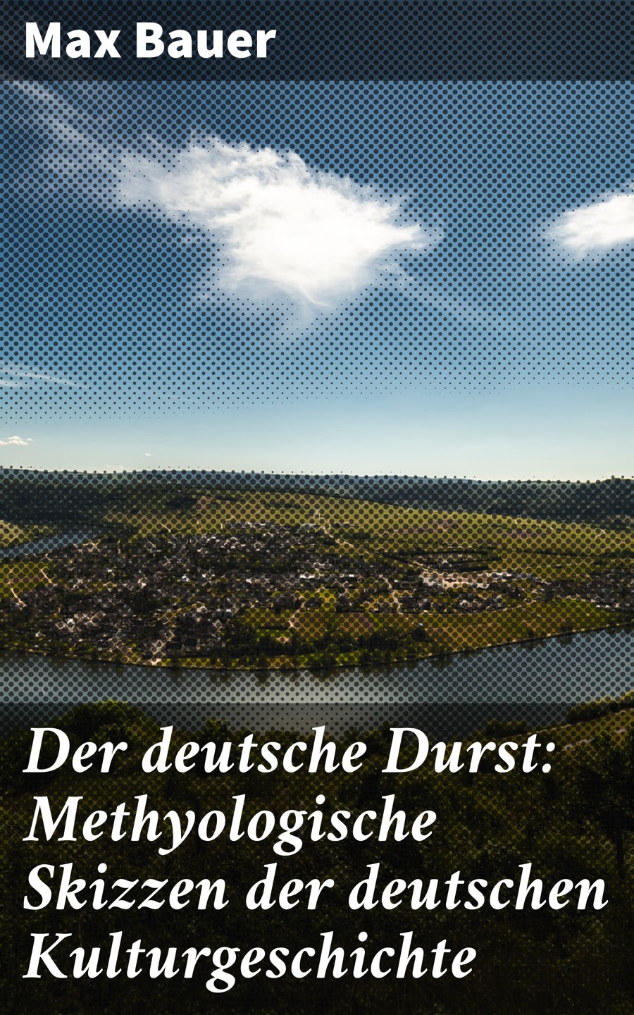 Обложка книги «Der deutsche Durst: Methyologische Skizzen der deutschen Kulturgeschichte»