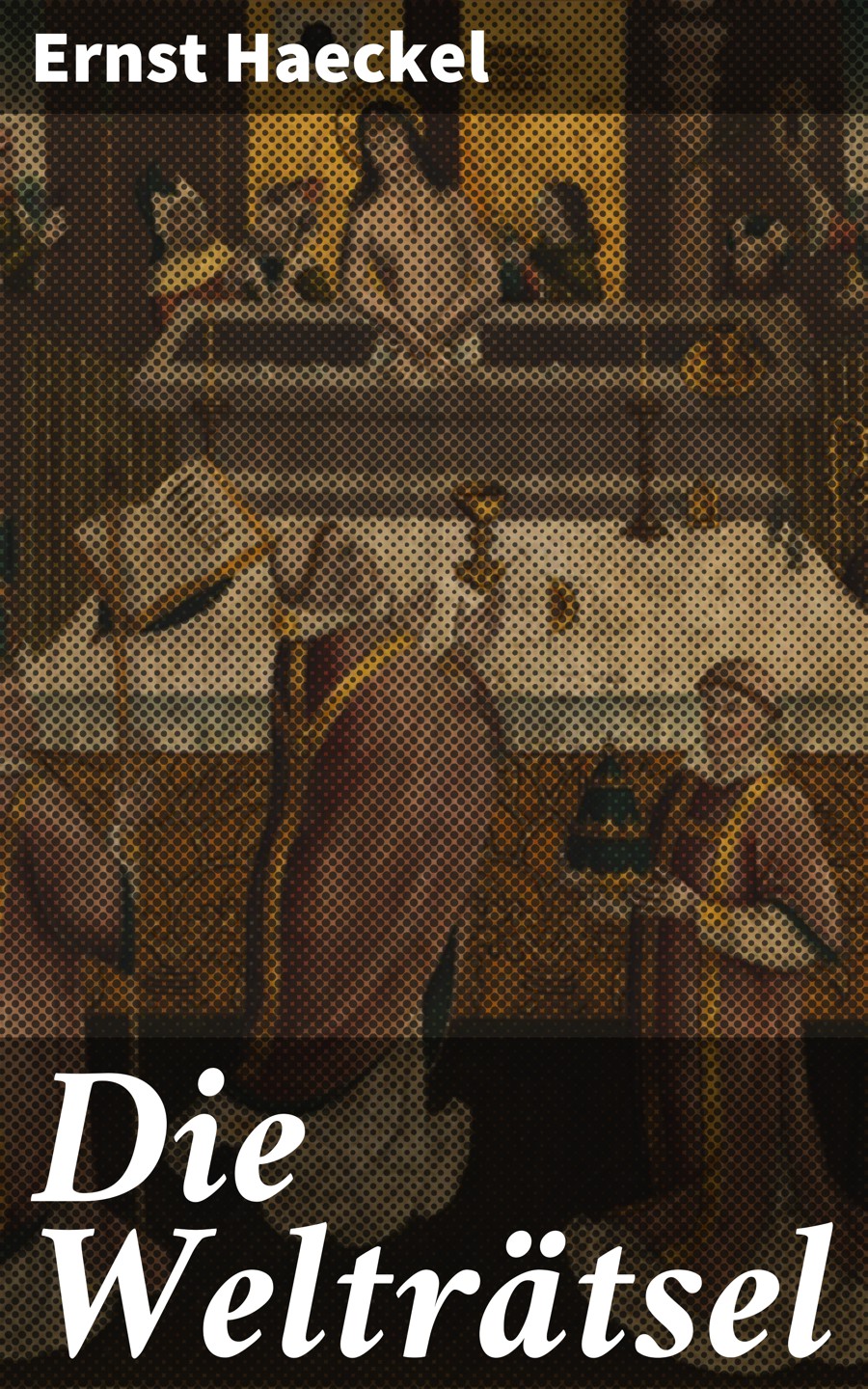 Обложка книги «Die Welträtsel»