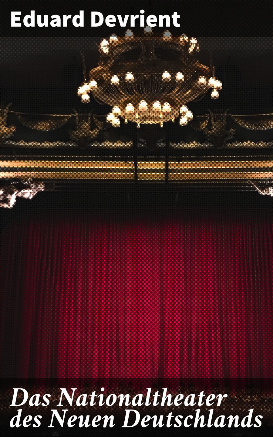 Обложка книги «Das Nationaltheater des Neuen Deutschlands»
